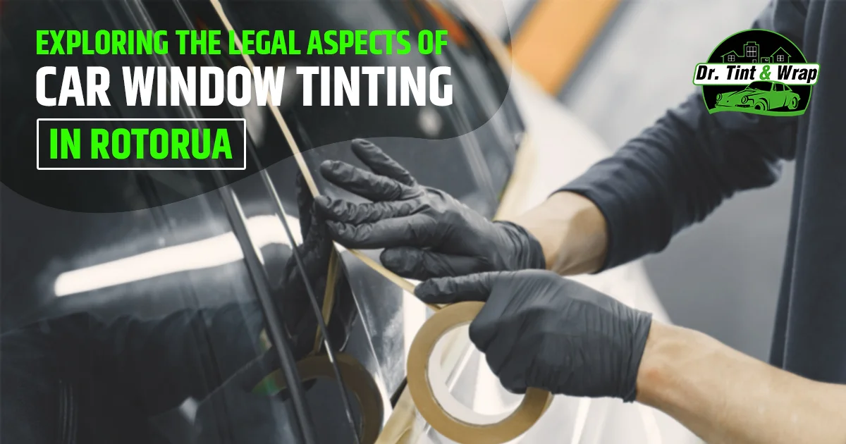 Exploring the Legal Aspects of Car Window Tinting in Rotorua